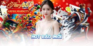 Hay88 báo mới